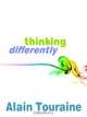 Thinking Differently, Alain Touraine 