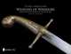 Weapons of Warriors: Famous Antique Swords of the Near East, Vic Diehl 