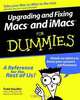 Upgrading & Fixing Macs® & iMacsTM For Dummies®, Todd Stauffer 