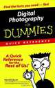 Digital Photography For Dummies®: Quick Reference, David D. Busch 