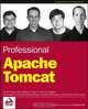 Professional Apache Tomcat, Chanoch Wiggers 