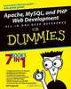 Apache®, MySQL®, and PHP Web Development All–in–One Desk Reference For Dummies®, Jeff Cogswell 