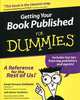 Getting Your Book Published For Dummies, Sarah Parsons Zackheim, Adrian Zackheim 