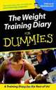 Weight Training Diary For Dummies®, Allen St. John 