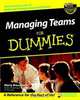Managing Teams For Dummies®, Marty Brounstein 