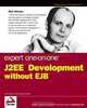 Expert One–on–OneTM J2EETM Development without EJBTM, Rod Johnson 