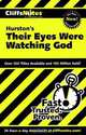 CliffsNotesTM on Hurston?s Their Eyes Were Watching God, Megan E. Ash 