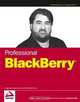 Professional BlackBerry®, Craig J. Johnston 