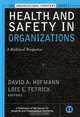 Health and Safety in Organizations, David A. Hofmann 