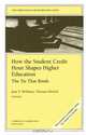 How the Student Credit Hour Shapes Higher Education: The Tie That Binds, Jane V. Wellman 