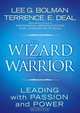 The Wizard and the Warrior, Lee G. Bolman 