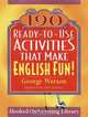 190 Ready–to–Use Activities That Make English Fun!, George Watson 