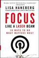 Focus Like a Laser Beam, Lisa L. Haneberg 