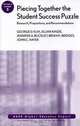 Piecing Together the Student Success Puzzle: Research, Propositions, and Recommendations, George D. Kuh 
