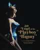 50 Years of the Playboy Bunny, Steve Taylor 