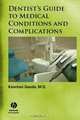 Dentist?s Guide to Medical Conditions and Complications, Kanchan Ganda 