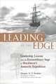 Leading at the Edge: Leadership Lessons from the Extraordinary Saga of Shackleton
