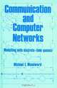 Communication and Computer Networks, Michael E. Woodward 