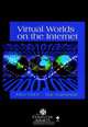 Virtual Worlds on the Internet, John Vince 