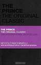 The Prince: The Original Classic, Niccolo Machiavelli 