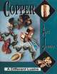 Copper Art Jewelry: A Different Lustre, Matthew L. Burkholz 