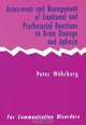 Assessment and Management of Emotional and Psychosocial Reactions to Brain Damage and Aphasia, Peter Wahrborg 