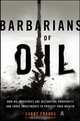 Barbarians of Oil, Sandy Franks 