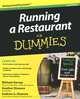 Running a Restaurant For Dummies, Michael Garvey, Andrew G. Dismore, Heather H. Dismore 