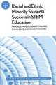 Racial and Ethnic Minority Student Success in STEM Education, Samuel D. Museus 