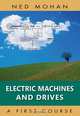 Electric Machines and Drives, Ned Mohan 
