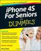 iPhone 4S For Seniors For Dummies®, Nancy C. Muir 