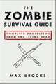 The Zombie Survival Guide: Complete Protection from the Living Dead, Brooks, Max 