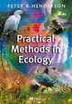 Practical Methods in Ecology, P. A. Henderson 