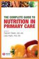The Complete Guide to Nutrition in Primary Care, Darwin Deen MD, MS 