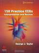 150 Practice ECGs, George J. Taylor 