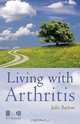 Living with Arthritis, Julie Barlow 