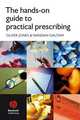 The Hands–on Guide to Practical Prescribing, Oliver Jones 