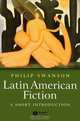 Latin American Fiction, Phillip Swanson 