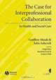 The Case for Interprofessional Collaboration, Geoffrey Meads 