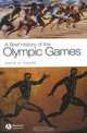 A Brief History of the Olympic Games, David C. Young 