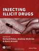 Injecting Illicit Drugs, Richard Pates 