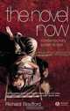 The Novel Now, Richard Bradford 