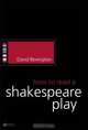 How to Read a Shakespeare Play, David Bevington 