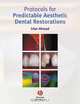 Protocols for Predictable Aesthetic Dental Restorations, Irfan Ahmad 