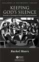 Keeping God?s Silence, Rachel Muers 