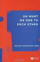 On What We Owe to Each Other, Philip Stratton–Lake 