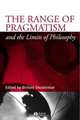 The Range of Pragmatism and the Limits of Philosophy, Richard Shusterman 