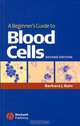 A Beginner?s Guide to Blood Cells, Barbara J. Bain 