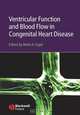 Ventricular Function and Blood Flow in Congenital Heart Disease, Mark A. Fogel MD 