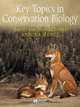 Key Topics in Conservation Biology, David Macdonald 